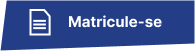 Matricule-se